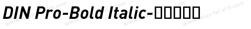 DIN Pro-Bold Italic字体转换
